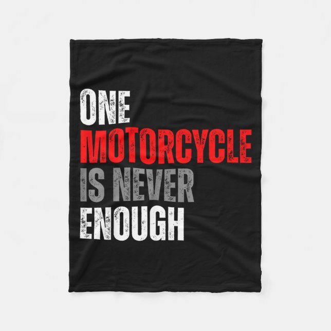 One Motorcycle Is Never Enough Funny Biker Quote F Fleecedecke (Vorderseite)