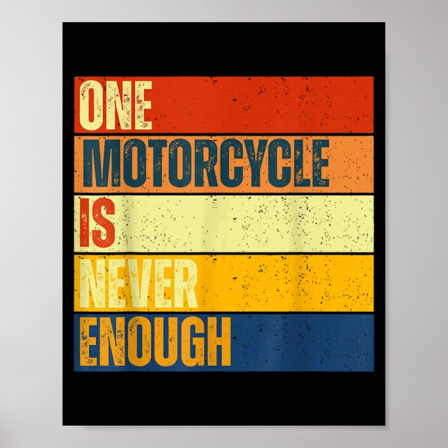 One Motorcycle Is Never Enough  Poster (Vorne)