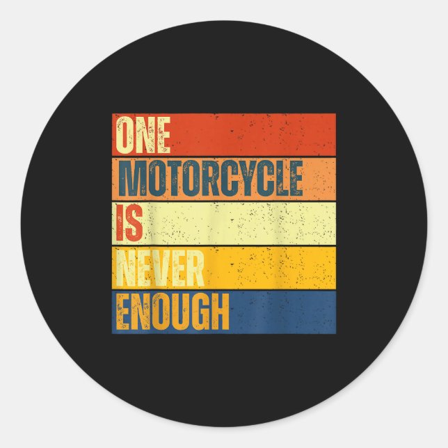 One Motorcycle Is Never Enough  Runder Aufkleber (Vorderseite)