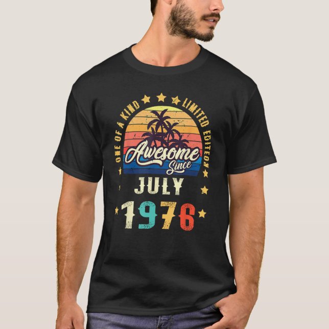 One Of A Kind  Awesome Since July 1976 T-Shirt (Vorderseite)