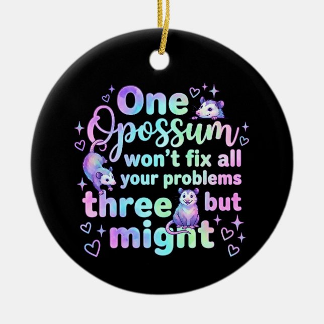 One opossum won't fix all your problems but three  keramik ornament (Vorne)