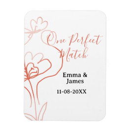 One Perfect match terracotta wedding couple name f Magnet