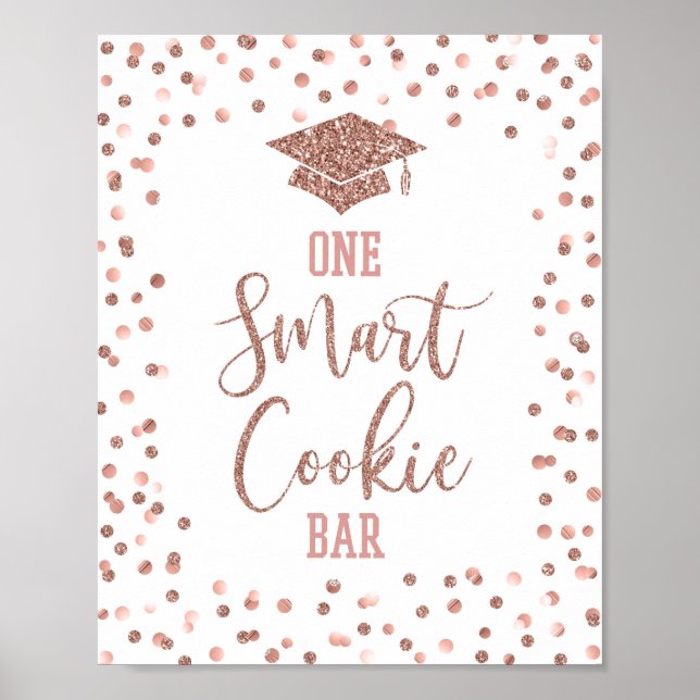 One Smart Cookie Bar Abschluss Signieren Rose Gold Poster (Vorne)