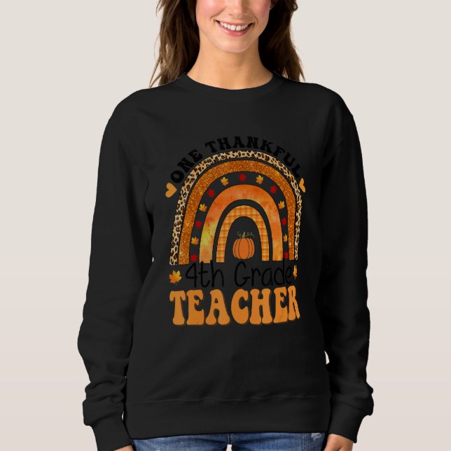 One Thankful 4th Grade Teacher Rainbow Leopard Gro Sweatshirt (Vorderseite)