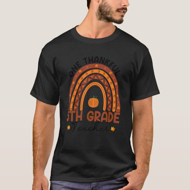 One Thankful 5th Grade Teacher Rainbow Thanksgivin T-Shirt (Vorderseite)