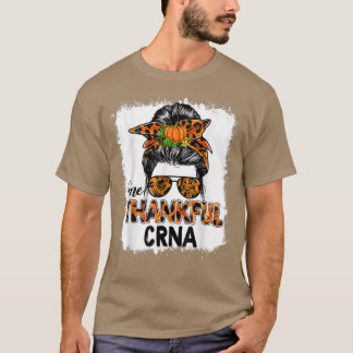 One Thankful CRNA Messy Bun Women Fall Funny Thank T-Shirt