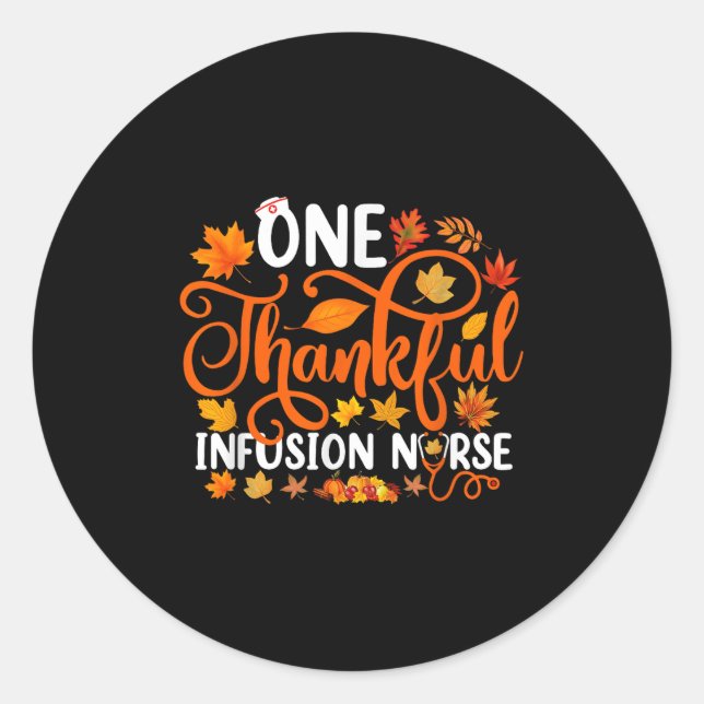 One Thankful Infusion Nurse Funny Fall Autumn Than Runder Aufkleber (Vorderseite)