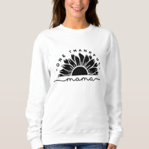 One Thankful Mama Typografy Sweatshirt