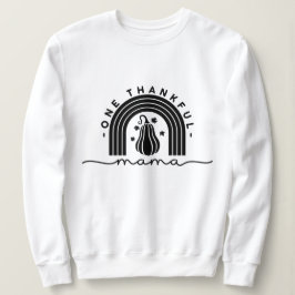 One Thankful Mama Typografy Sweatshirt