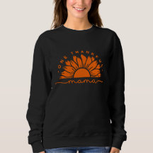 One Thankful Mama Typografy Sweatshirt