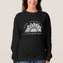 One Thankful Mama Typografy Sweatshirt