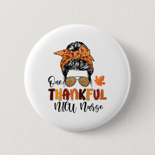 One Thankful Nicu Nurse Messy Bun Fall Nurse Viele Button
