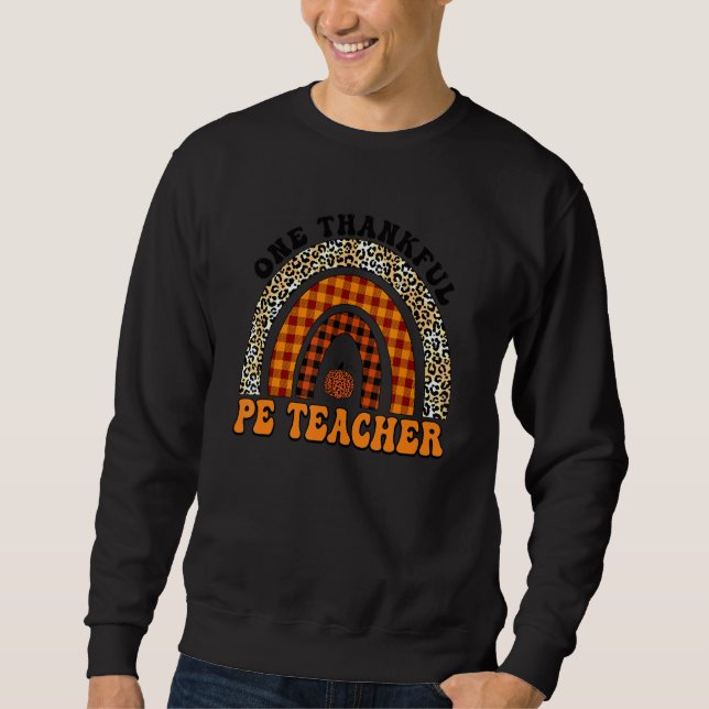 One Thankful PE Teacher Rainbow Leopard Groovy Tea Sweatshirt (Vorderseite)