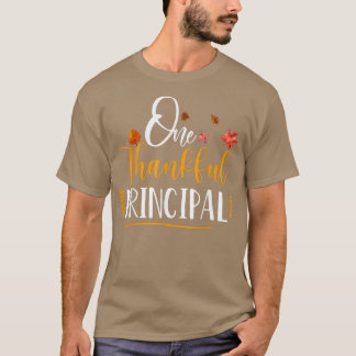 One Thankful School Principal Fall Erntedank T-Shirt