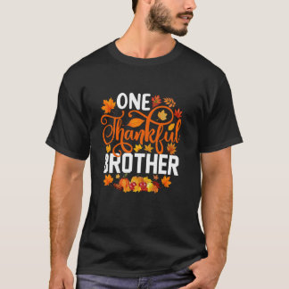 One Thanksgivin Brother Funny Herbst Herbst Thanks T-Shirt