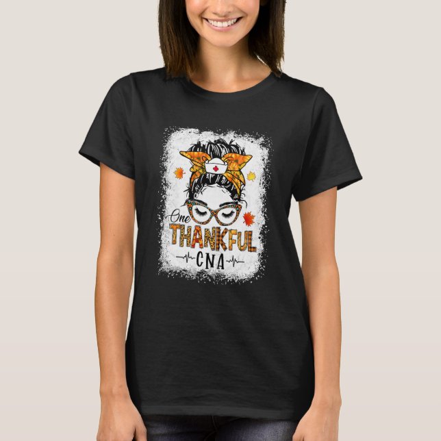 One Thanksgivin Cna Messy Bun Herbst Thanksgivin T-Shirt (Vorderseite)