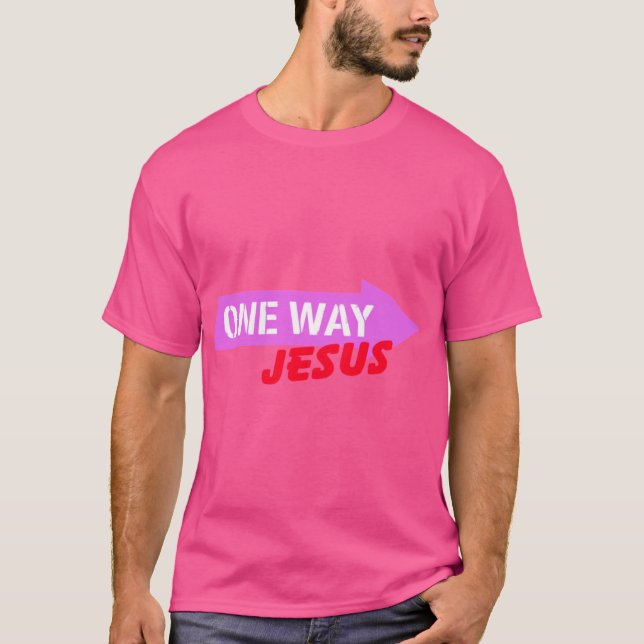 One Way Jesus T-Shirt (Vorderseite)