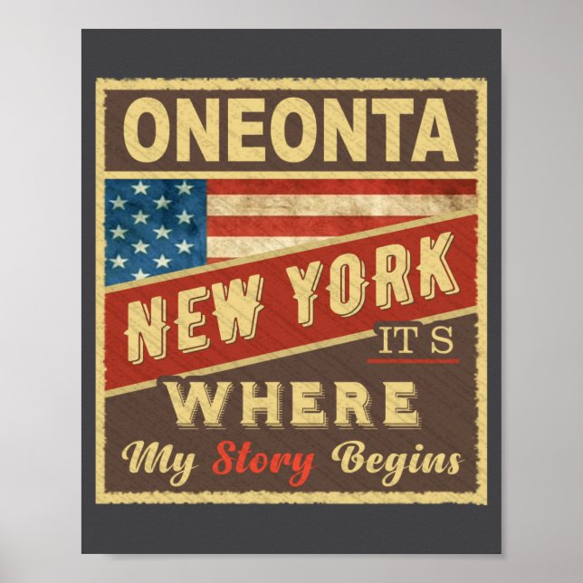 Oneonta Ny Its Where My Story Begins _1  Poster (Vorne)