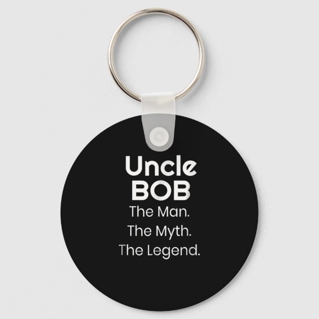 Onkel Bob Der Mann der Mythos der Legende Schlüsselanhänger (Vorderseite)