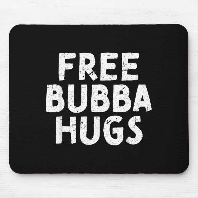 Onkel Bubba für deinen Lieblingsbruder Bubba Mousepad (Vorne)