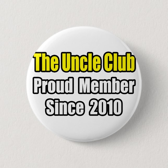 Onkel Club...Seit 2010 Button (Vorderseite)