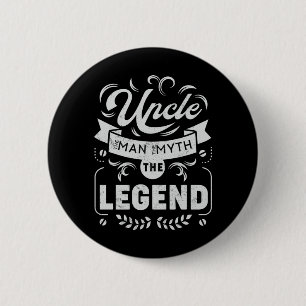 Onkel Der Mann der Mythos der Legende Button