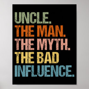 Onkel Der Mann Der Mythos Der schlechte Einfluss ( Poster
