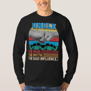 Onkel der Mann Mythos der schlechte Einfluss Vater T-Shirt