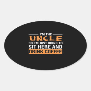 Onkel Gift Ideen   Ich bin der Onkelkaffee Ovaler Aufkleber