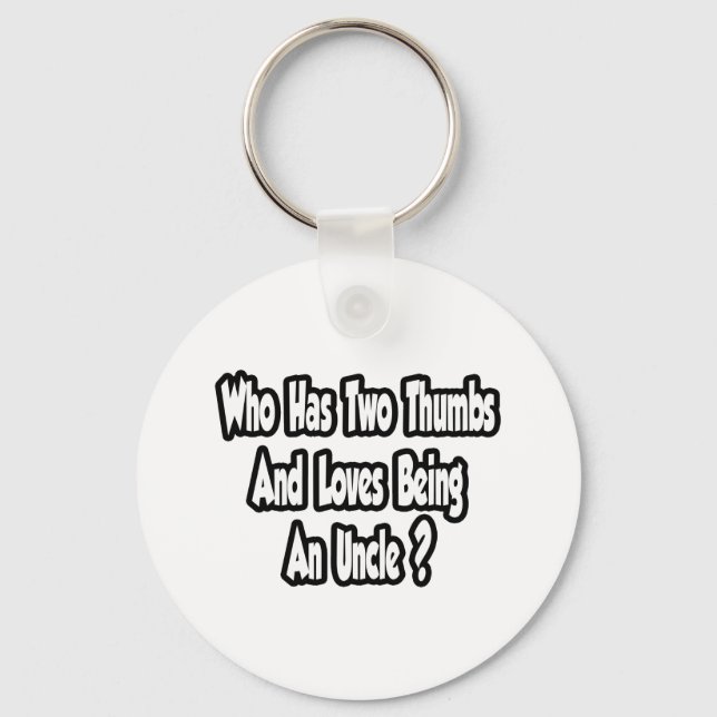 Onkel Joke... Zwei Daumen... Dieser Typ Schlüsselanhänger (Vorderseite)