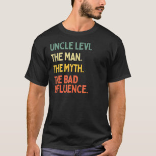 Onkel Levi zitiert den Mann, den Mythos, den schle T-Shirt