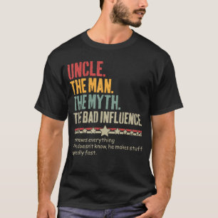 Onkel Mann Mythos Schlechter Einfluss Lustig Beste T-Shirt