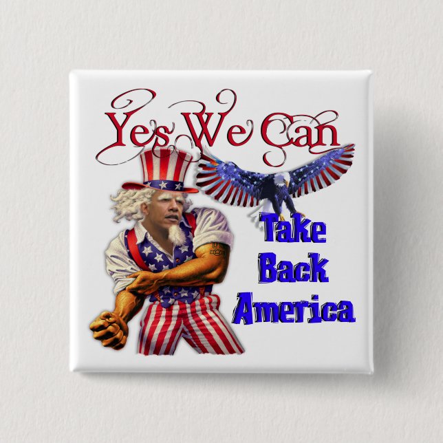 Onkel Obama, ja können wir Amerika zurücknehmen Button (Vorderseite)