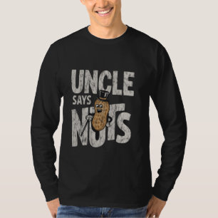 Onkel sagt Nackt Spaß spielend Bruder Jother — T-Shirt