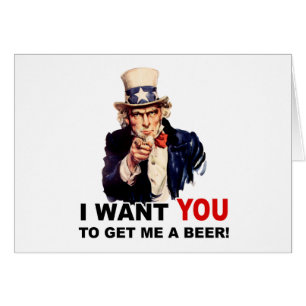 Onkel Sam WILL, DASS DU MIR EIN BIER HOLST