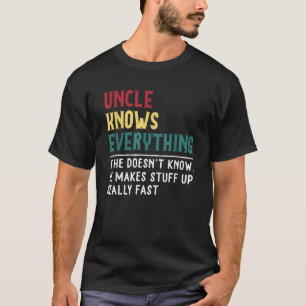Onkel weiß alles Vatertag Geschenk für Funny T-Shirt