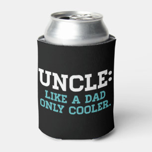 Onkel, wie ein Vater, nur cooler Dosenkühler