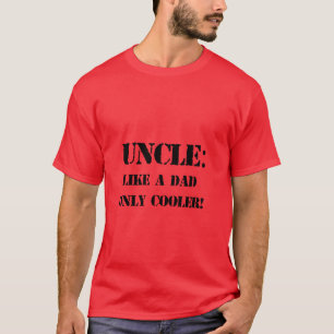 Onkel. Wie ein Vater, nur cooler! Father's Day T-S T-Shirt
