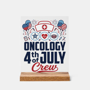 Onkologie 4. Juli Crew Medizinisches Patriotisches Acrylschild