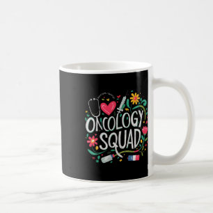 Onkologie Squad Oncology Nurse Squad Oncology Crew Kaffeetasse