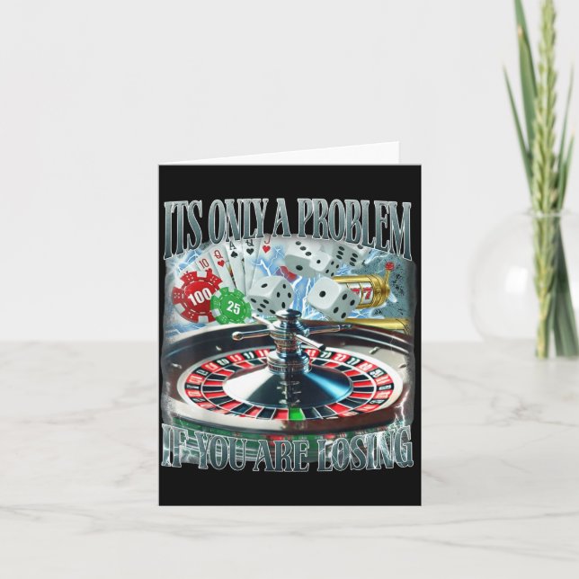 Only A Problem If You're Losing Funny Gambling Boo Karte (Vorderseite)