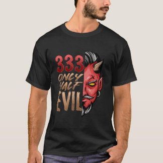 Only Half Evil 333 Halloween Devil Scary Face T-Shirt