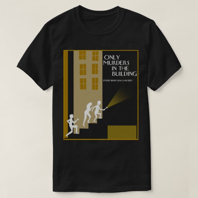 Only Murders In The Building Only Murders In The B T-Shirt (Design vorne)