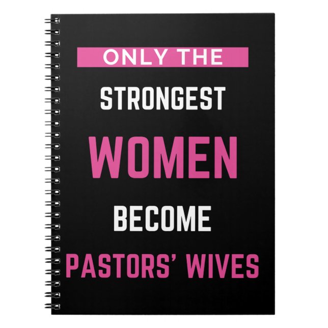 Only The Strongest Women Become Pastors' Wives Notizblock (Vorderseite)