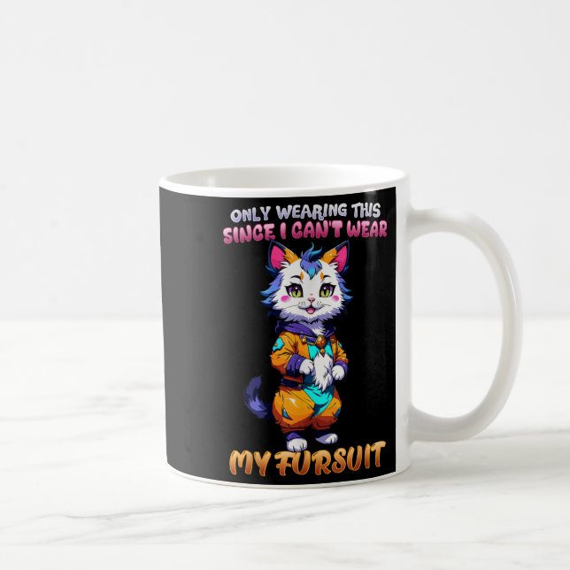 Only Wearing This Since I Can't Wear My Fursuit I  Kaffeetasse (Rechts)
