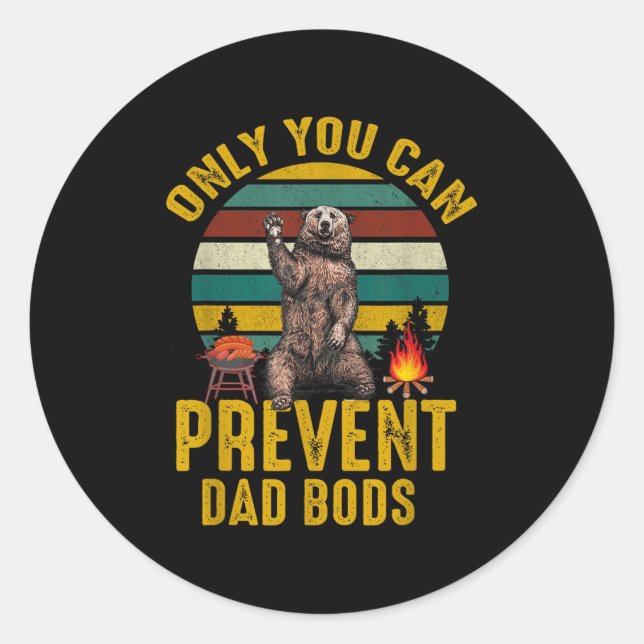 Only You Can Prevent Dad Bods Bear Camng Retro Fun Runder Aufkleber (Vorderseite)