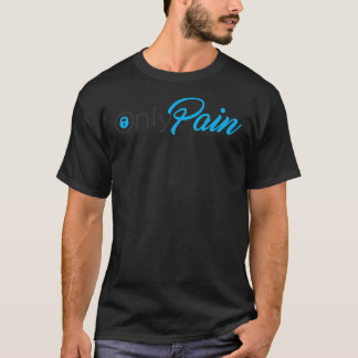 OnlyPain  OnlyFans  Classic T-Shirt