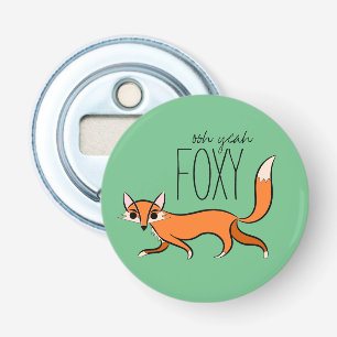Ooh Yeah Foxy Niedlich Fox Slogan Flaschenöffner