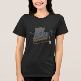 OOO? NICHT VERHANDLBAR Tri-Blend SHIRT