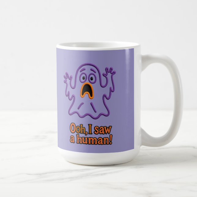 Oooh, I Saw a Human! – Funny Ghost Halloween Kaffeetasse (Rechts)